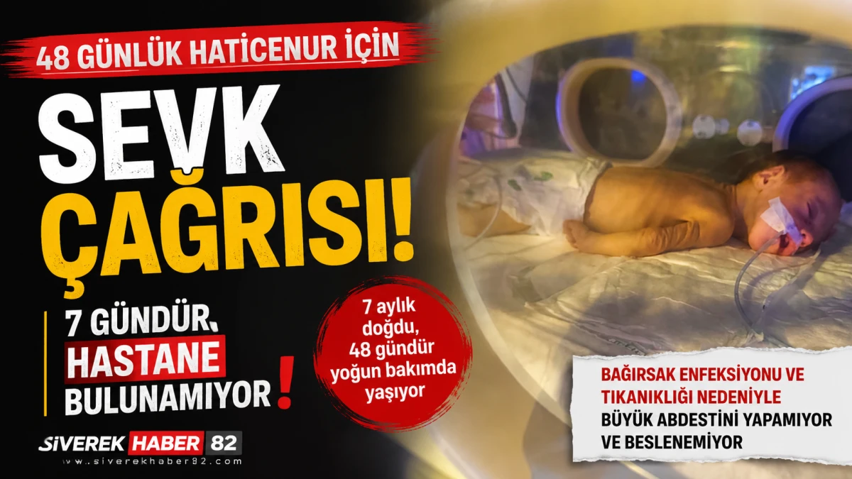 7 aylık doğan bebek i&ccedil;in sevk &ccedil;ağrısı: &ldquo;7 g&uuml;nd&uuml;r hastane bulunamıyor&rdquo;