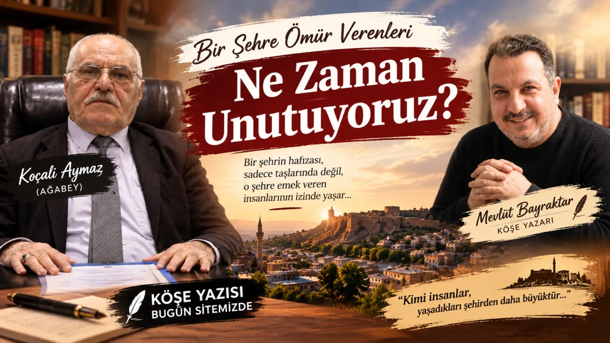 Bir Şehre &Ouml;m&uuml;r Verenleri Ne Zaman Unutuyoruz?  (Ko&ccedil;ali Aymaz ağabey)