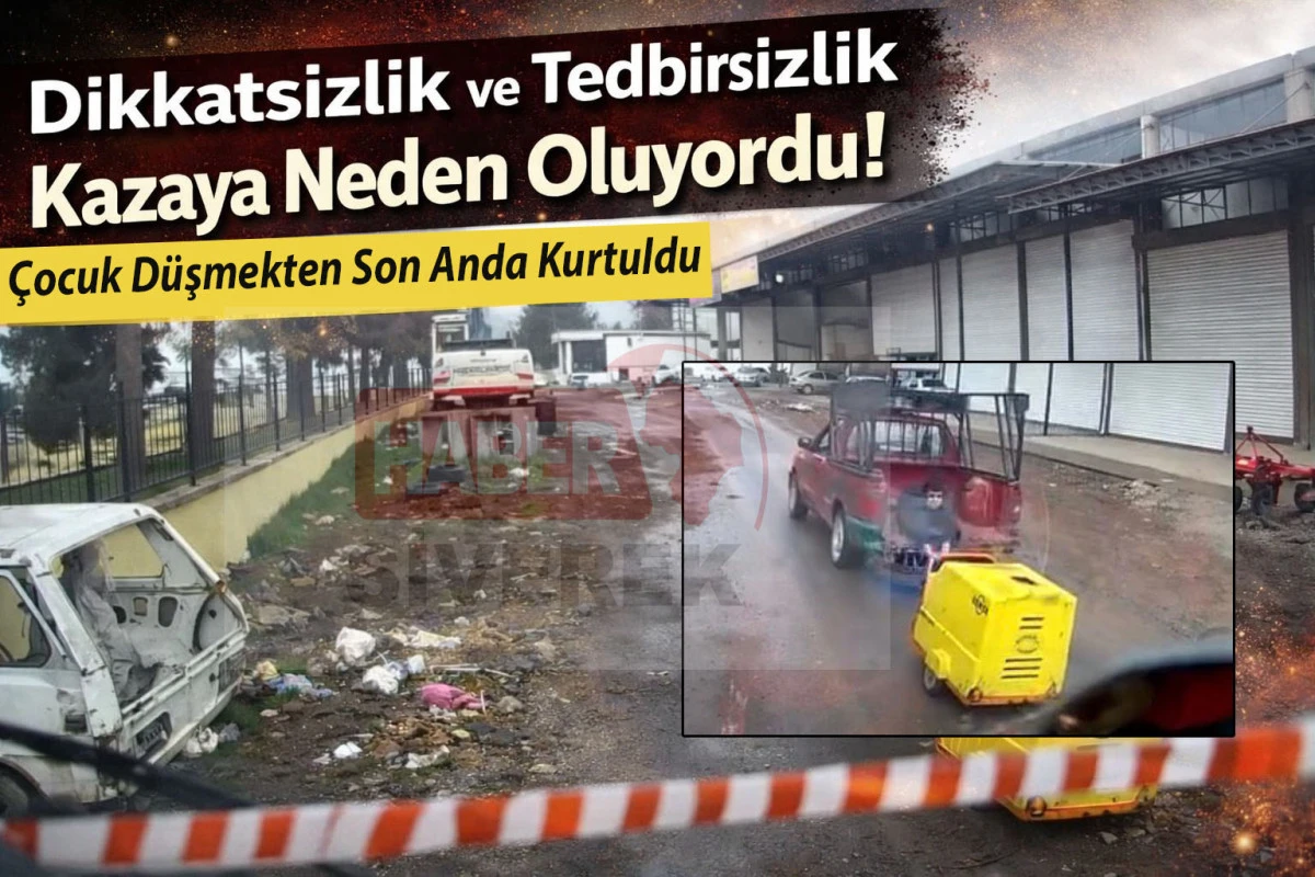 Dikkatsizlik ve tedbirsizlik kazaya neden oluyordu!