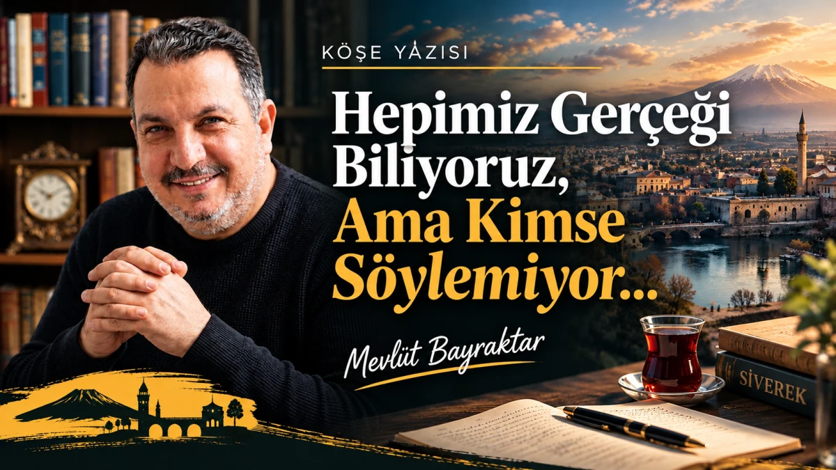  Hepimiz Ger&ccedil;eği Biliyoruz, Ama Kimse S&ouml;ylemiyor