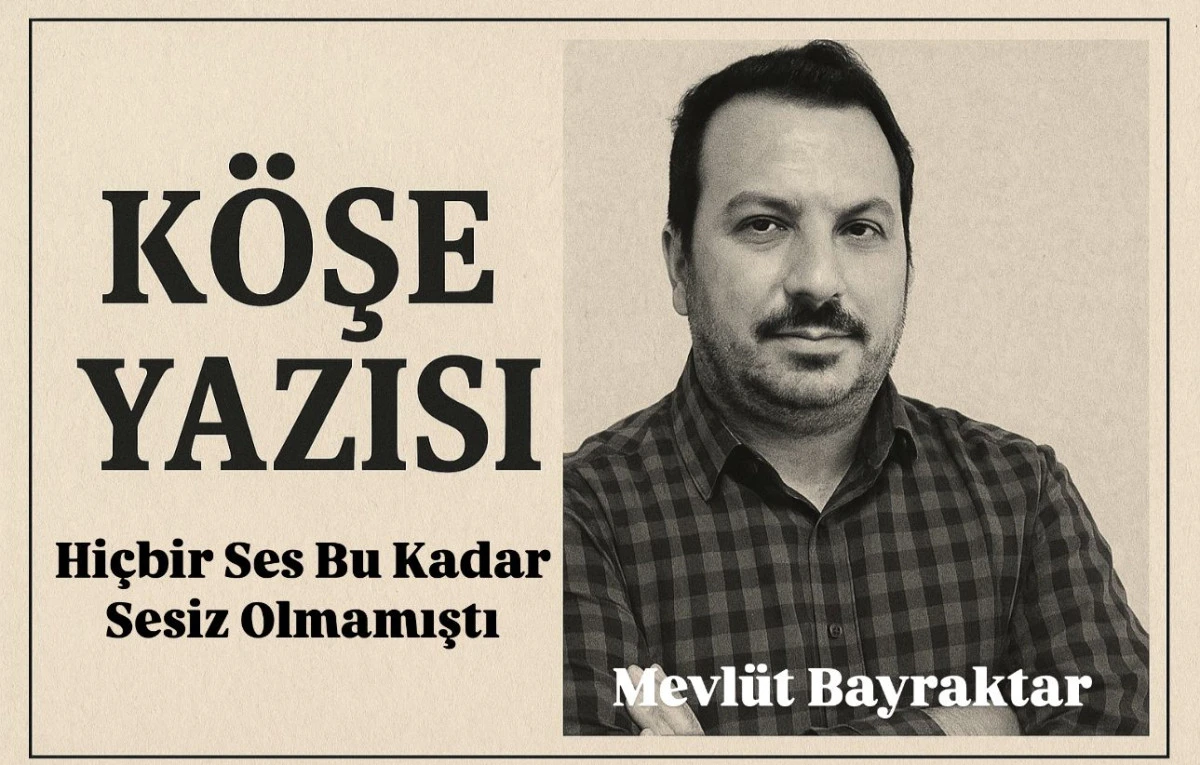 Hiçbir Ses Bu Kadar Sessiz Olmamıştı