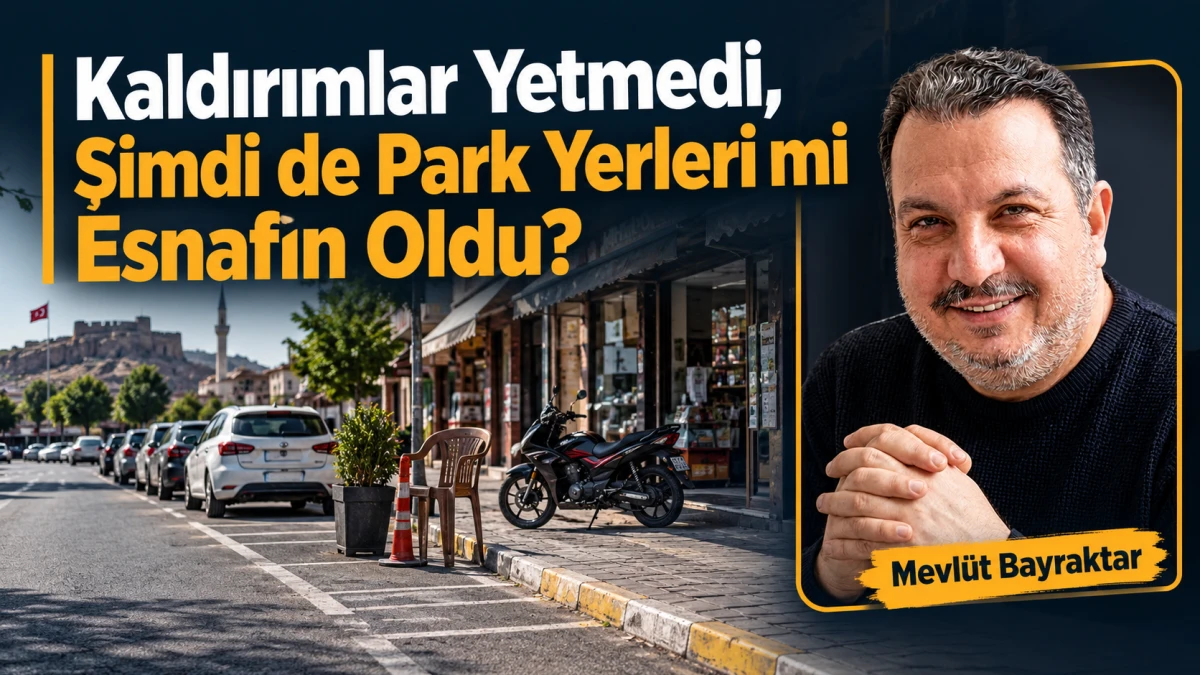 Kaldırımlar Yetmedi, Şimdi de Park Yerleri mi Esnafın Oldu?