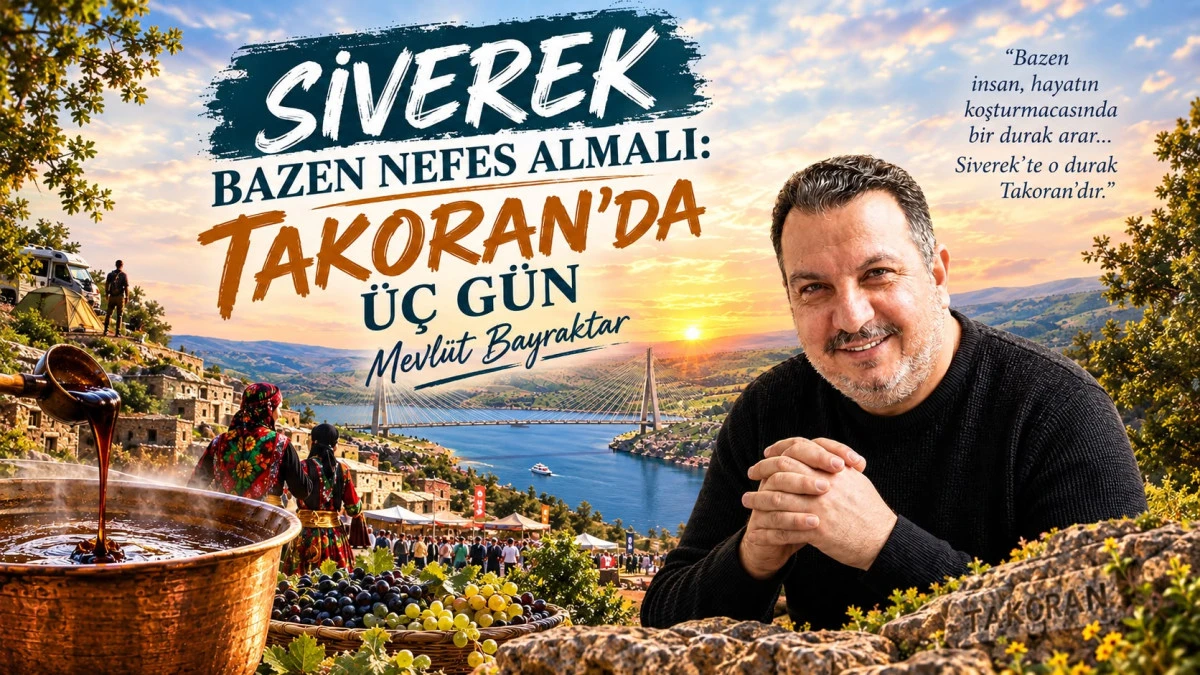 SİVEREK BAZEN NEFES ALMALI: TAKORAN&rsquo;DA &Uuml;&Ccedil; G&Uuml;N