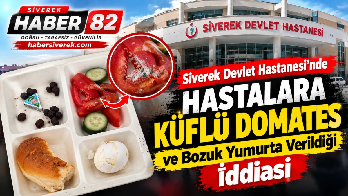 Siverek Devlet Hastanesi&rsquo;nde Hastalara K&uuml;fl&uuml; Domates ve Bozuk Yumurta Verildiği İddiası