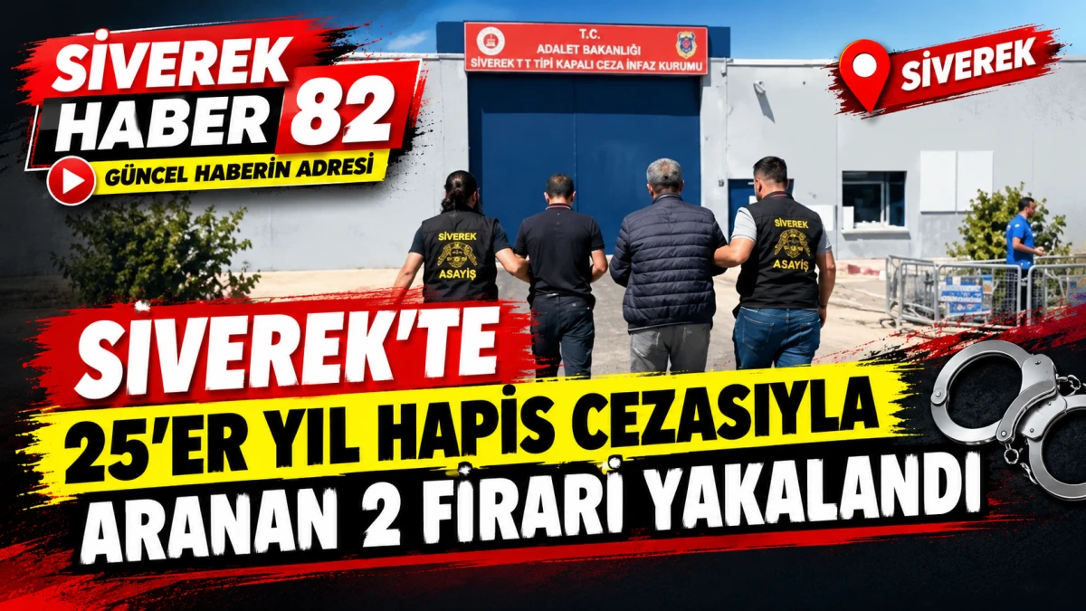 Siverek&rsquo;te 25&rsquo;er yıl hapis cezasıyla aranan 2 firari yakalandı
