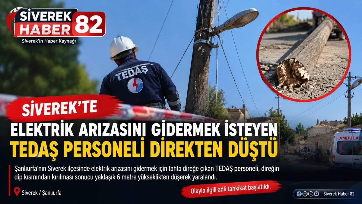 Siverek’te elektrik direğinden düşen işçi yaralandı