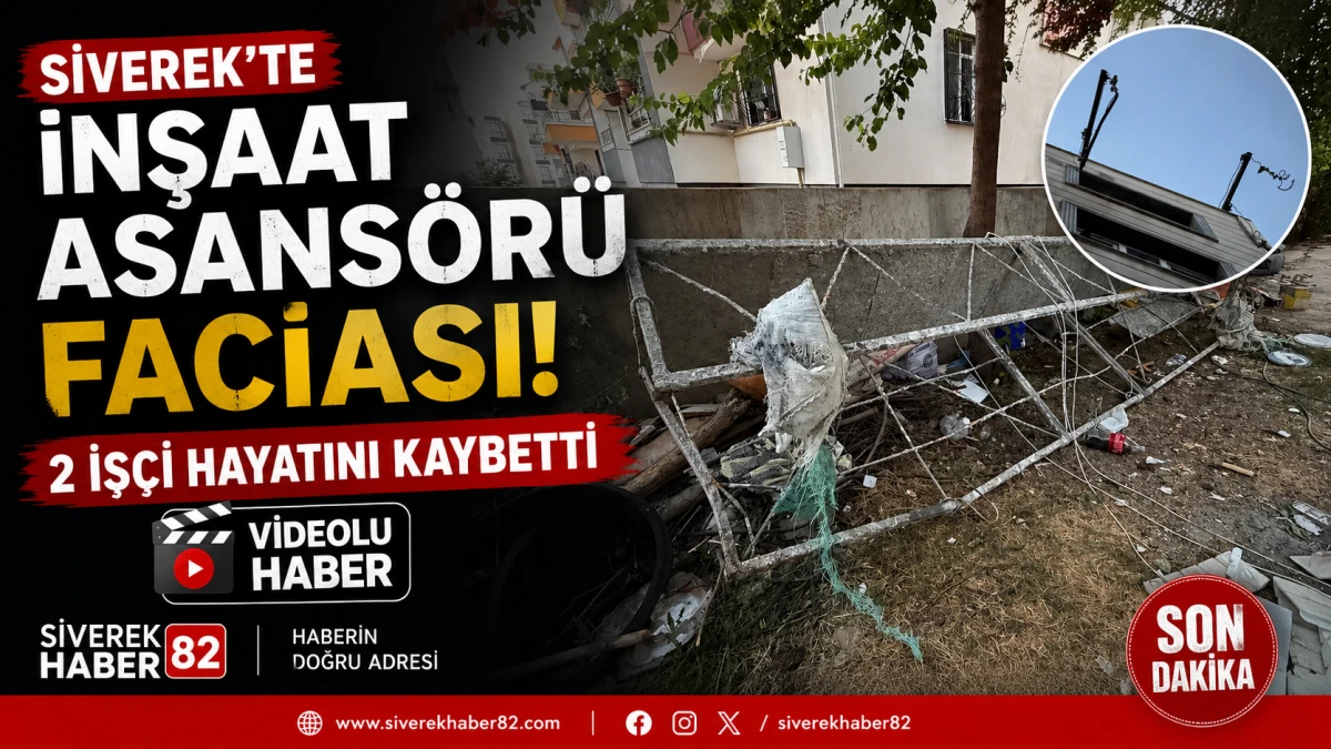 Siverek'te inşaat asans&ouml;r&uuml; faciası: 2 iş&ccedil;i hayatını kaybetti