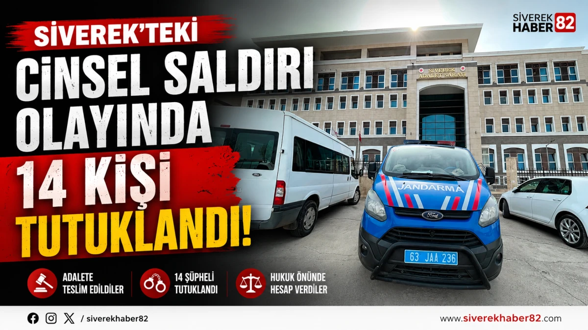 Siverek'te ki Cinsel Saldırı Olayında 14 Kişi Tutuklandı