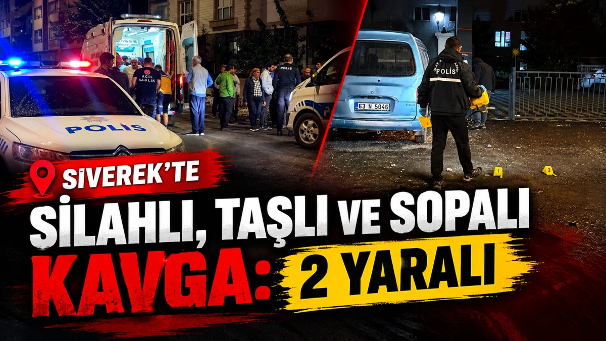 Siverek&rsquo;te Silahlı, Taşlı ve Sopalı Kavga: 2 Yaralı