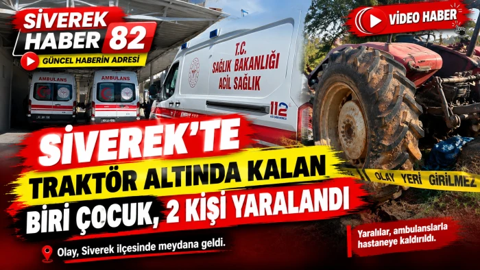 Siverek&rsquo;te trakt&ouml;r altında kalan biri &ccedil;ocuk, 2 kişi yaralandı