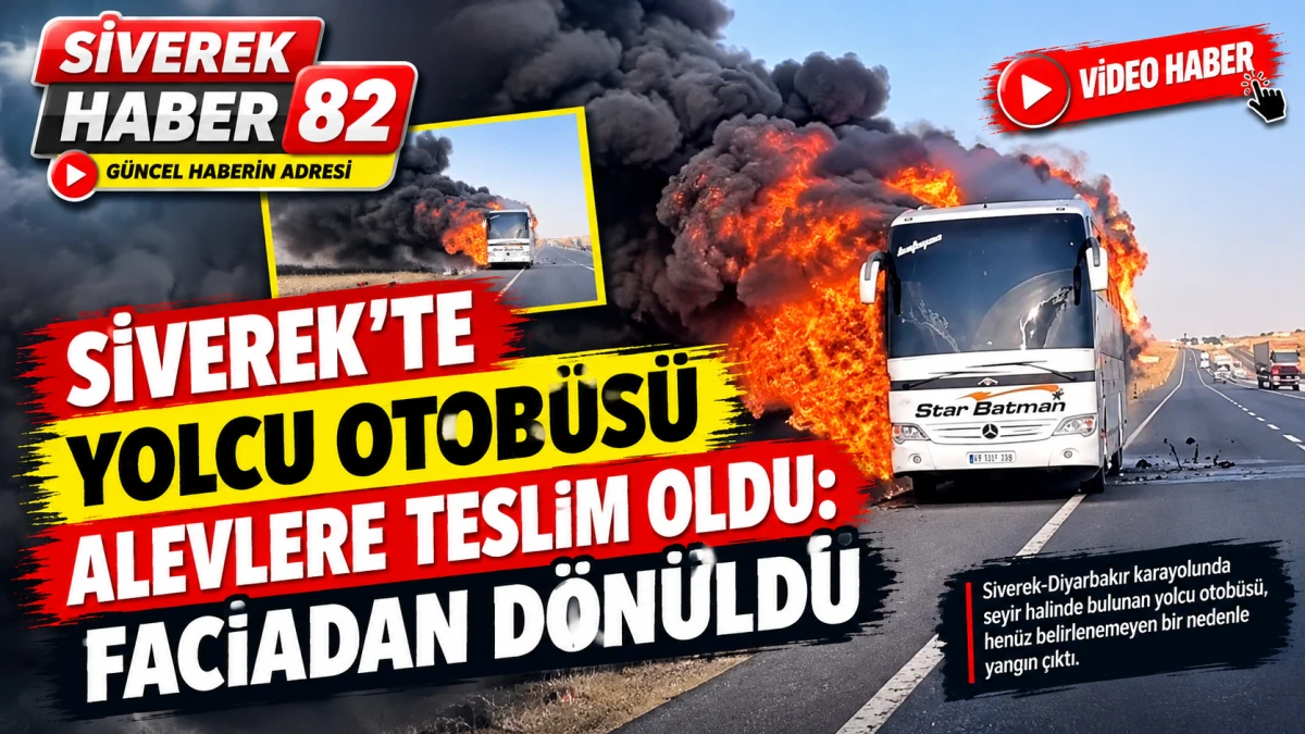 Siverek&rsquo;te yolcu otob&uuml;s&uuml; alevlere teslim oldu: Faciadan d&ouml;n&uuml;ld&uuml;